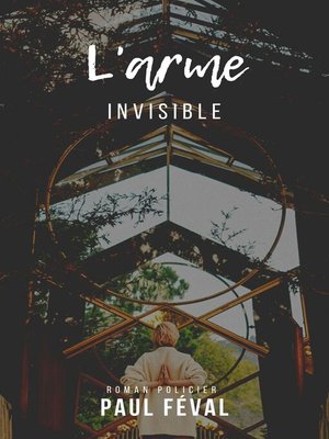 cover image of L'Arme invisible